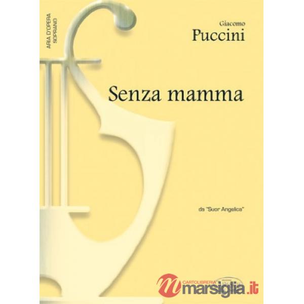 Senza mamma. Da «Suor Angelica». Per soprano e pianoforte. Partitura