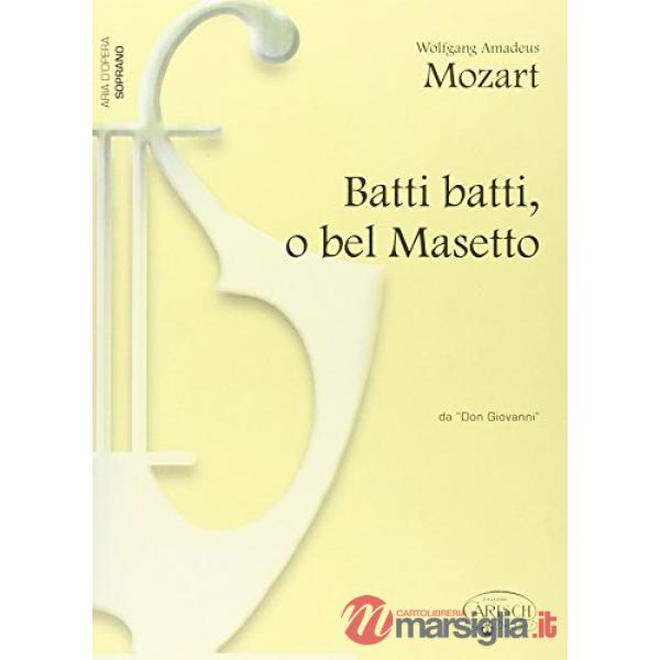 Batti batti o bel maestro sopr