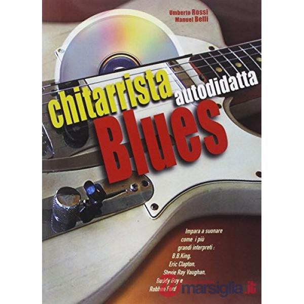 Chitarrista blues. Con CD