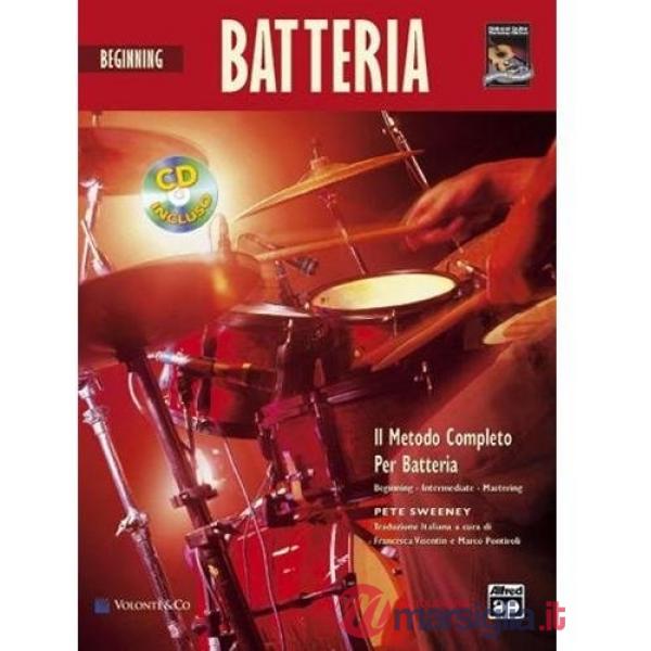 Beginning batteria. Il metodo completo per la batteria. Con CD