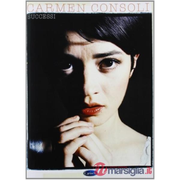 Carmen Consoli. Successi (spartiti musicali)