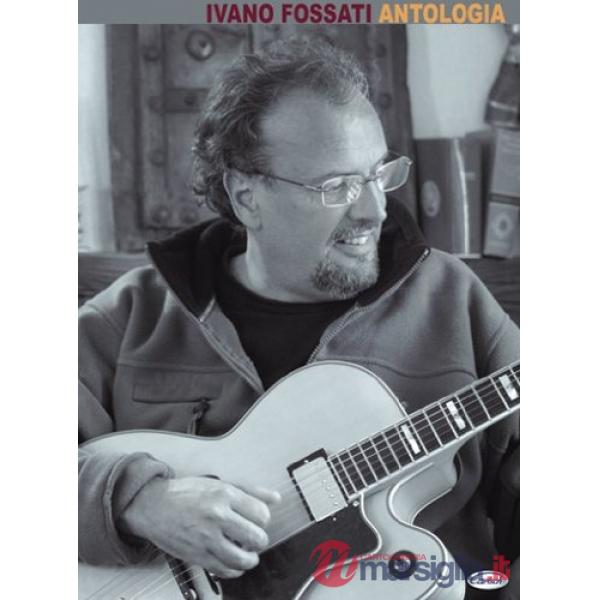 Ivano Fossati. Antologia
