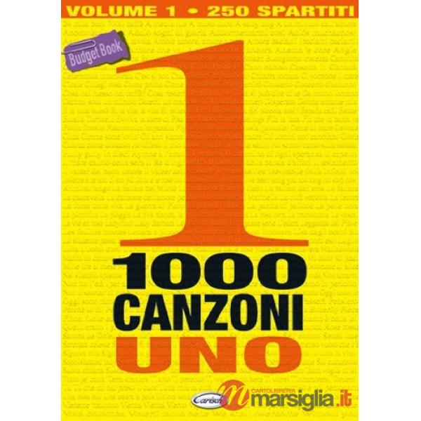 1000 Canzoni. Vol. 1 (250 spartiti musicali x chitarra)