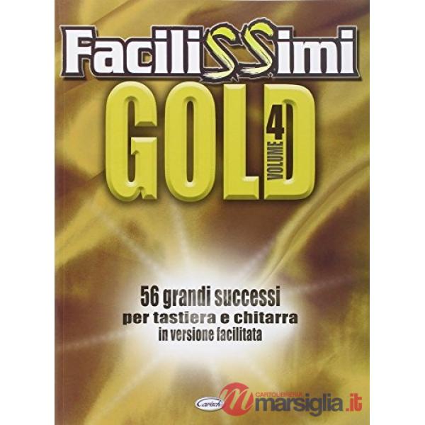 Facilissimi gold. Vol. 4 (spartiti per tastiera e chitarra)