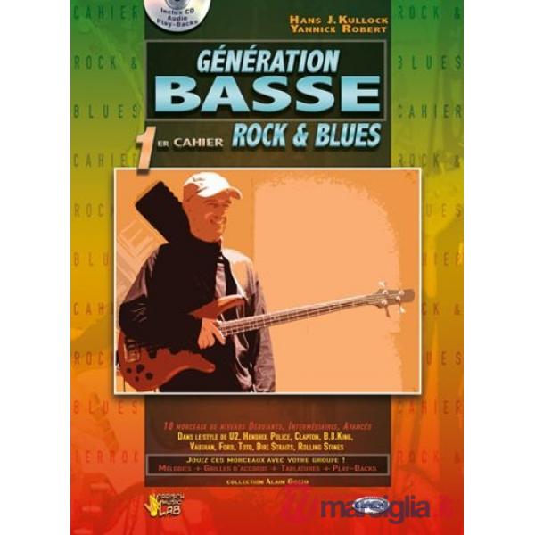Génération basse. Rock & blues. Metodo. Vol. 1