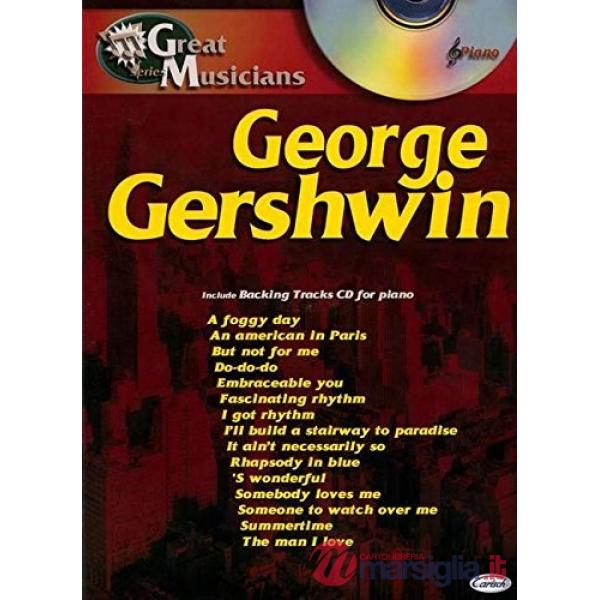 George Gershwin. Great musicians series. Con CD (musica stampata)