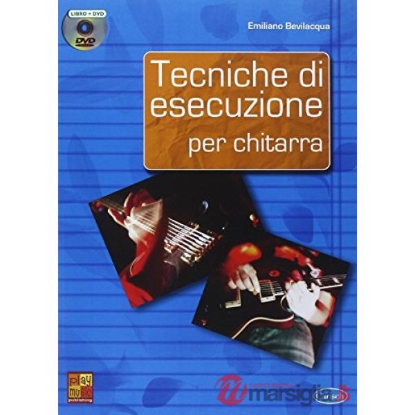 Tecniche di esecuzione per chitarra. Con DVD