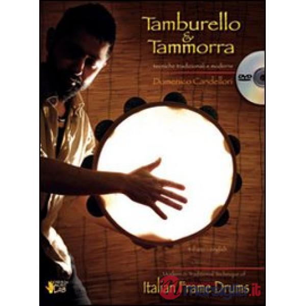 Tamburello & tammorra. Tecniche tradizionali e moderne. Ediz. italiana e inglese. Con DVD