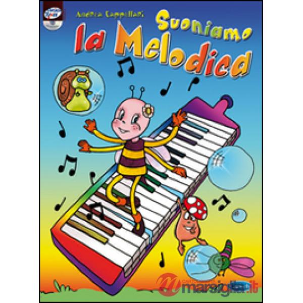Suoniamo la melodica. Con CD Audio