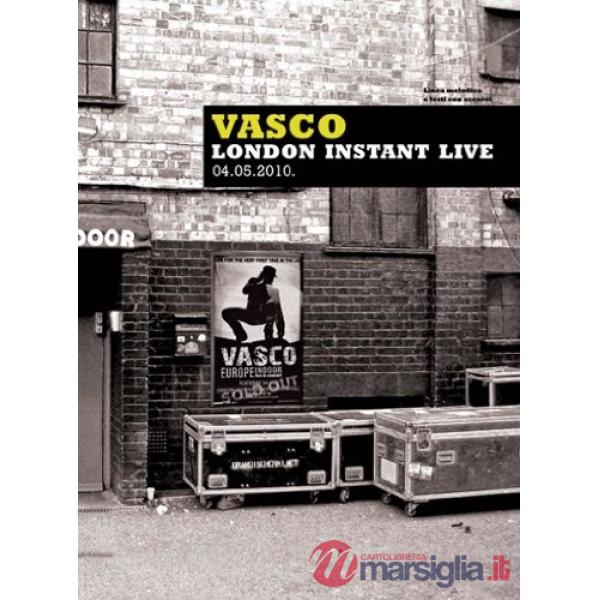 Vasco. London instant live (musica stampata)