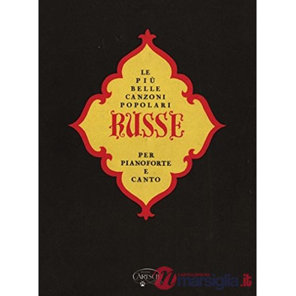 Più belle canzoni popolari russe. Per voce e pianoforte. Spartito (Le)