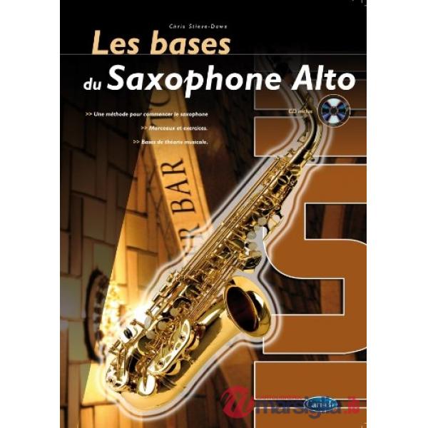 Bases du saxophone alto. Metodo (Les)