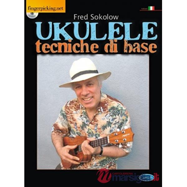 Ukulele per principianti. Metodo. Con CD Audio