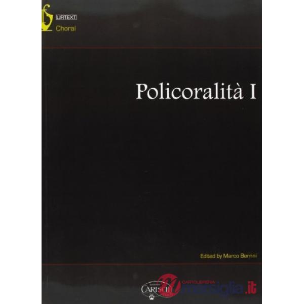 Policoralità. Partitura. Vol. 1