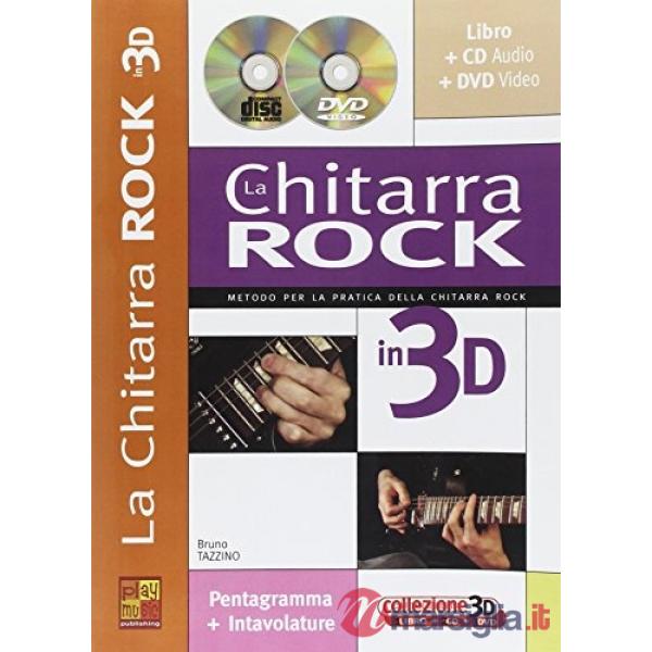La chitarra rock in 3d +cd/dvd