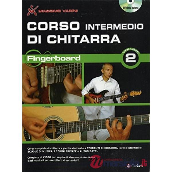 Corso intermedio di chitarra. Con DVD-ROM. Vol. 2: Fingerboard