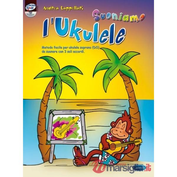 Suoniamo l'ukulele. Con CD Audio