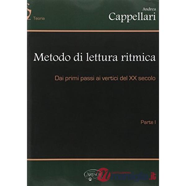 Metodo di lettura ritmica. Dai primi passi ai veritici del XX secolo. Vol. 1