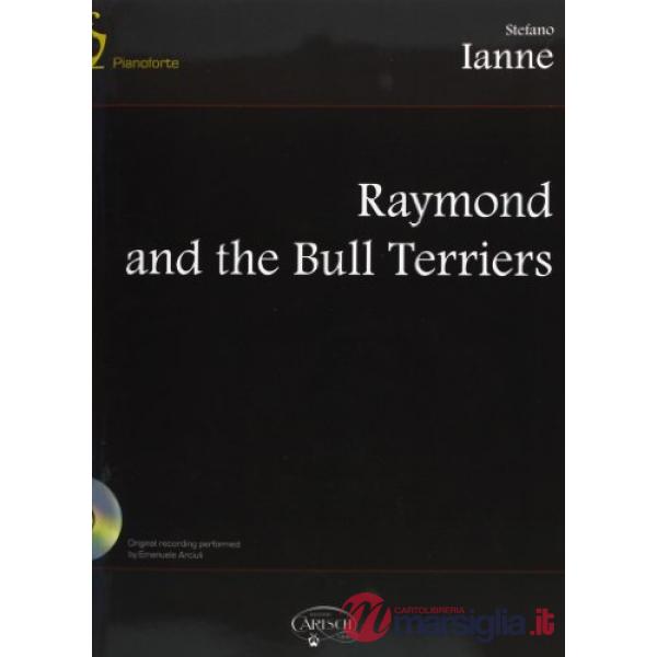 Raymond & the bull terriers. Per pianoforte. Spartito