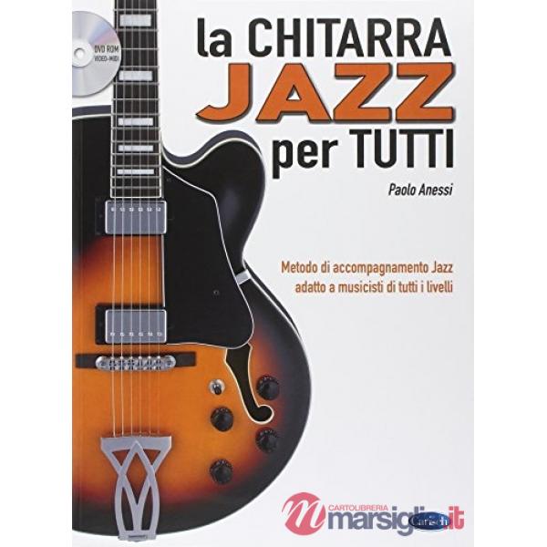 Chitarra Jazz per tutti. Con DVD (La)