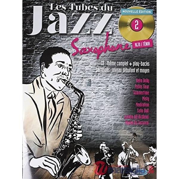 Tubes du jazz. Per sassofono. Spartito (Les). Vol. 2