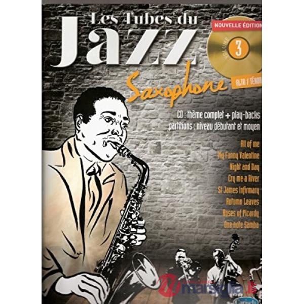 Tubes du jazz. Per sassofono. Spartito (Les). Vol. 3