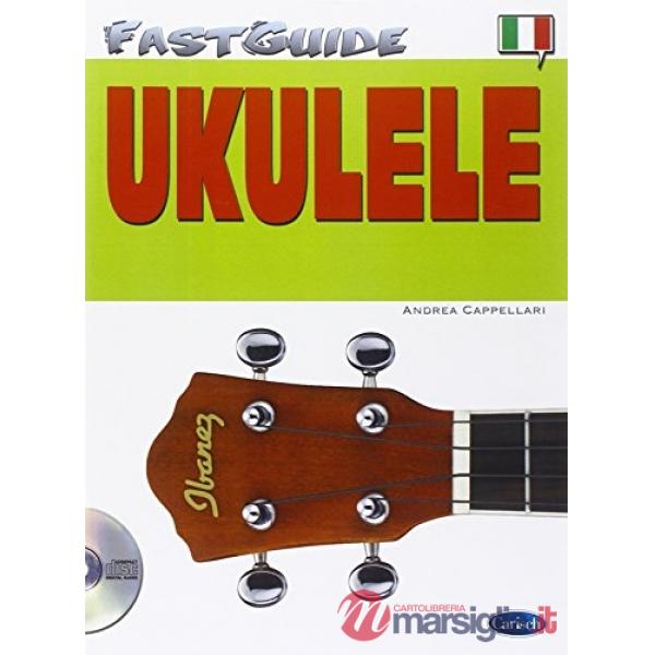 Fast guide: ukulele. Con CD Audio
