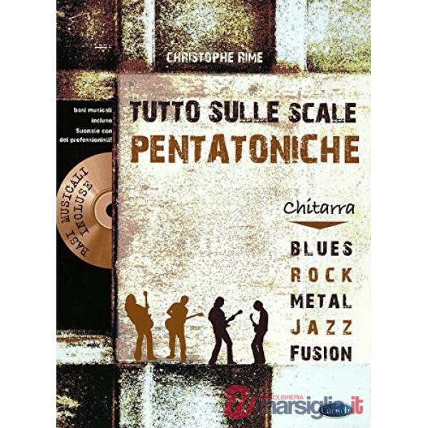 Tutto sulle scale pentatoniche. Con CD-Audio
