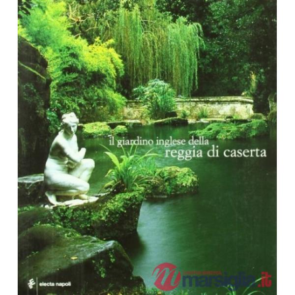 Giardino inglese della Reggia di Caserta (Il)