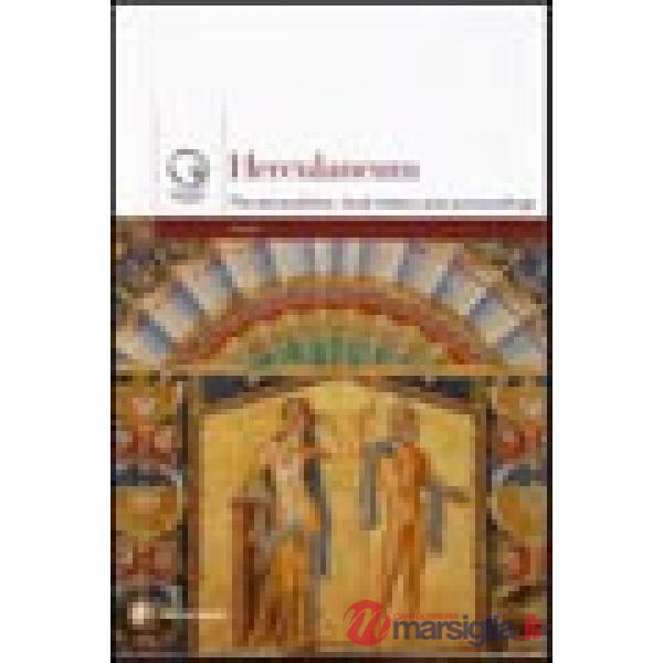 Ercolano. Gli scavi, la storia, il territorio. Ediz. inglese