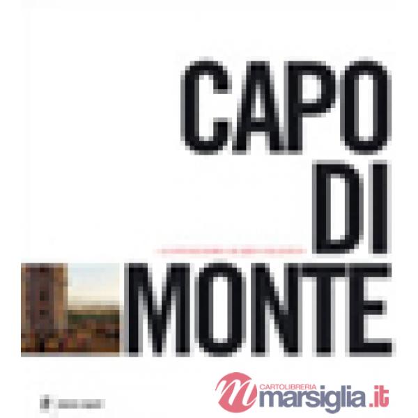 Capodimonte. Cinquant'anni di storia, di arte e di civiltà