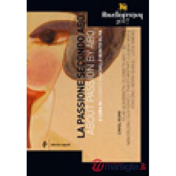Passione secondo Abo. Ediz. italiana e inglese (La)