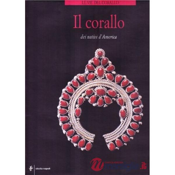Corallo dei nativi d'America (Il)