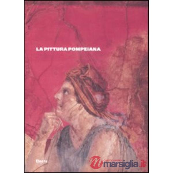 Pittura pompeiana (La)