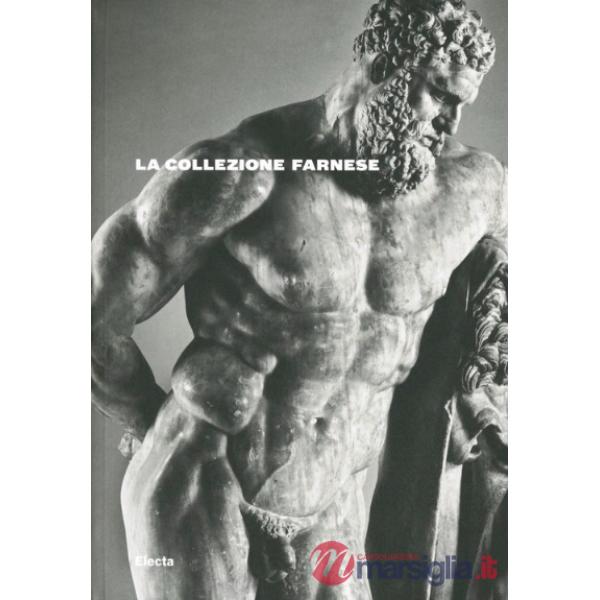 Collezione Farnese. Guida (La)