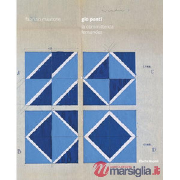 Gio Ponti. La committenza Fernandes. Ediz. italiana e inglese