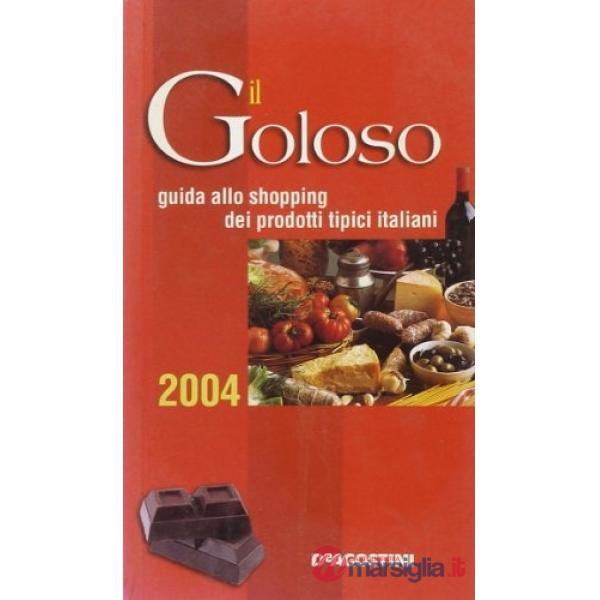 Goloso. Prodotti tipici (Il)