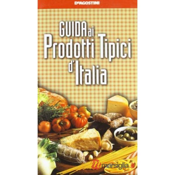 Guida ai prodotti tipici d'Italia
