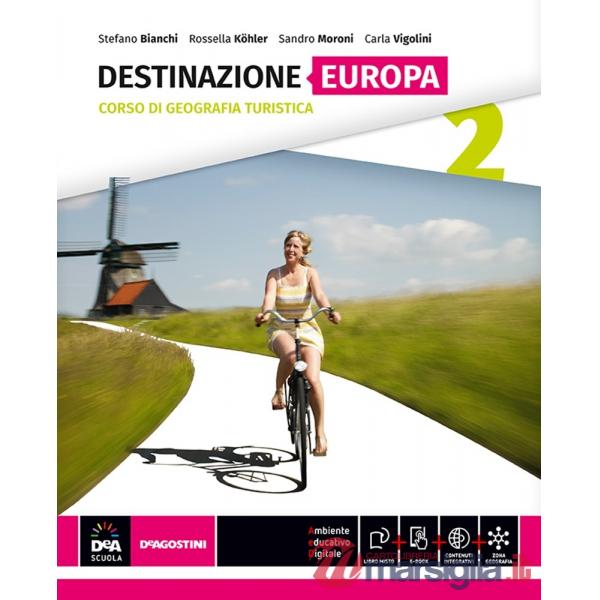 DESTINAZIONE ITALIA, EUROPA MONDO - VOLUME 2 DESTINAZIONE EUROPA + EBO