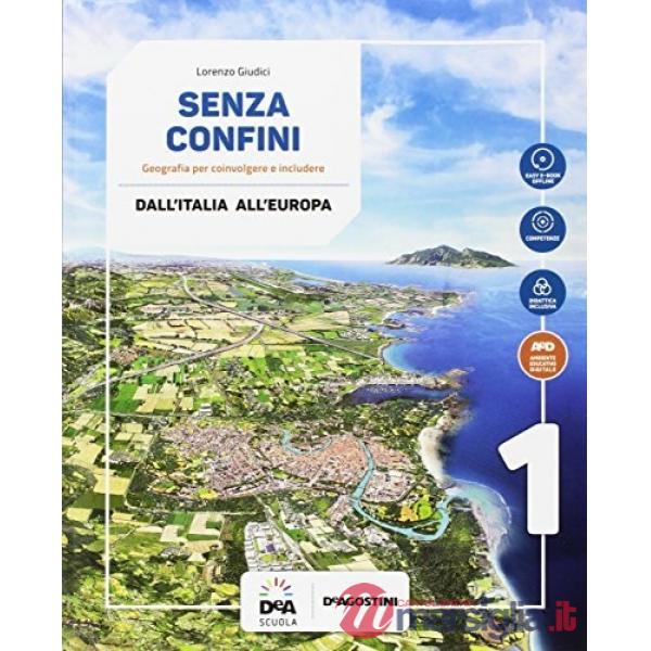 SENZA CONFINI VOLUME 1 + ATLANTE 1 + REGIONI D'ITALIA