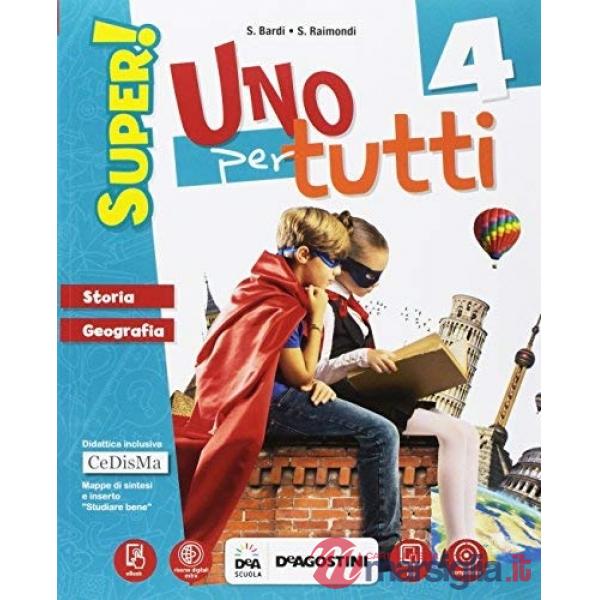 UNO PER TUTTI SUPER! SUSSIDIARIO DELLE DISCIPLINE ANTOPOLOGIA CL. 4