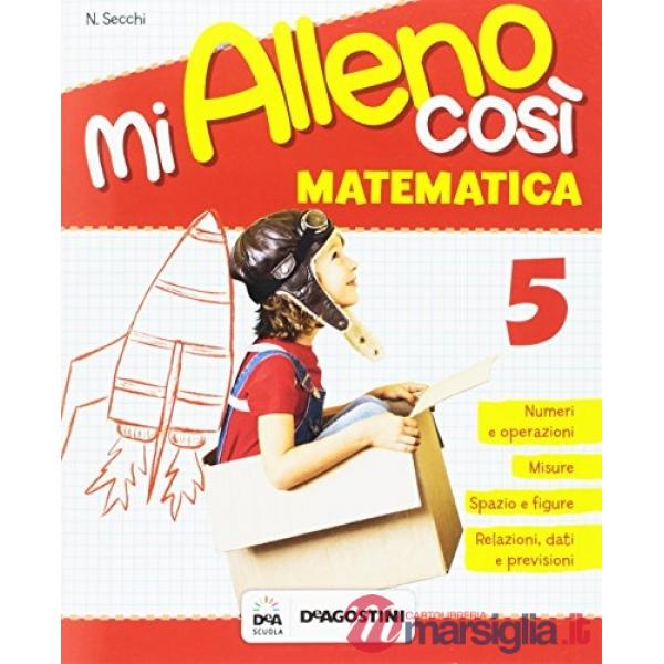 MI ALLENO COSI'-MATEMATICA CL. 5