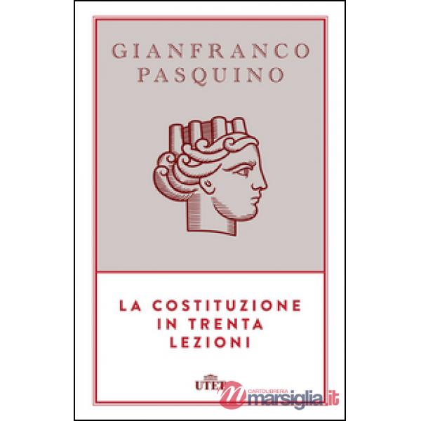 Costituzione in trenta lezioni. Con e-book (La)