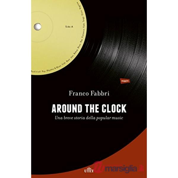 Around the clock. Una breve storia della popular music