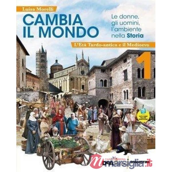 CAMBIA IL MONDO VOL. 1 + QUADERNO + RACCORDO STORIA ANTICA + ED. CIVIC