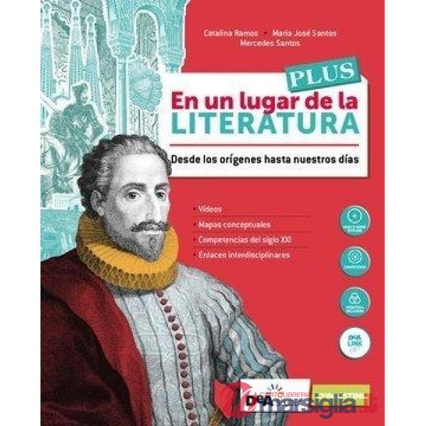 EN UN LUGAR DE LA LITERATURA PLUS-VOLUME + FSC.NUOVO ESAME DI STATO