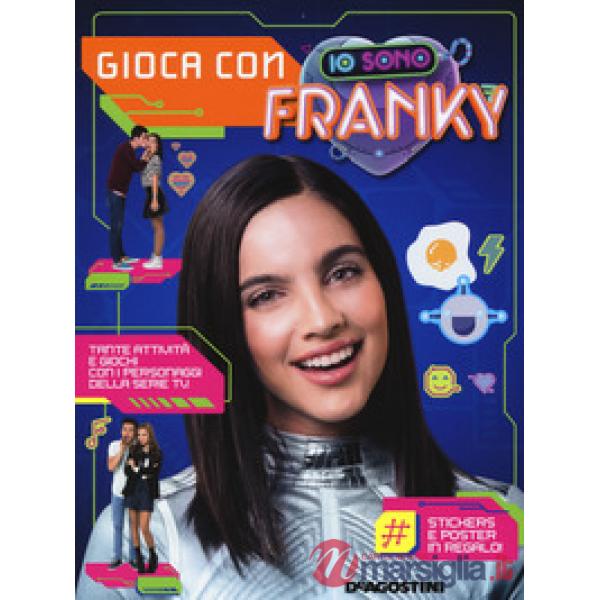 Gioca con Io sono Franky. Con adesivi. Ediz. a colori. Con Poster