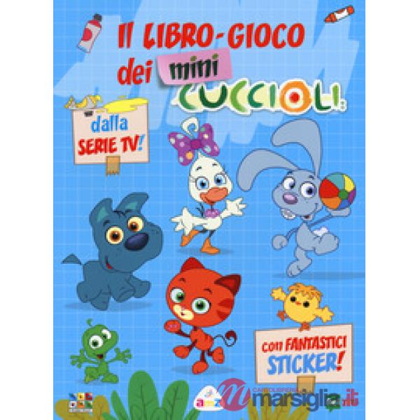 Libro-gioco dei Mini Cuccioli. Ediz. a colori (Il)