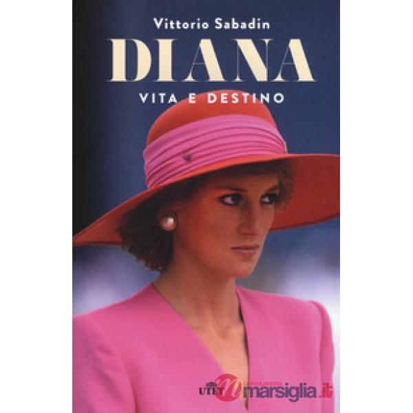 Diana. Vita e destino. Con e-book