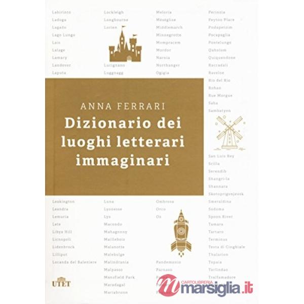 Dizionario dei luoghi letterari immaginari